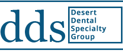 Desert Dental Specialty Group